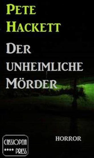 Der unheimliche Mörder - Cassiopeiapress Horror-Erzählung - cover