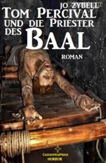 Tom Percival und die Priester des Baal - Dämonenjäger Tom Percival Band 3: Cassiopeiapress Spannung - cover