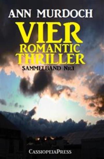 Vier Romantic Thriller: Sammelband Nr 1 - Cassiopeiapress - cover
