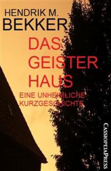 Das Geisterhaus: Eine unheimliche Kurzgeschichte - cover