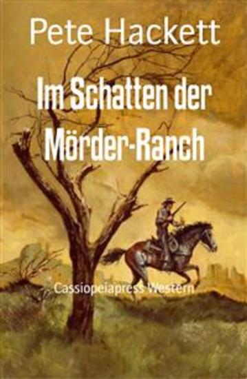 Im Schatten der Mörder-Ranch - Cassiopeiapress Western - cover