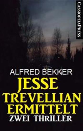 Jesse Trevellian ermittelt: Zwei Thriller - Zwei Cassiopeiapress Krimis: Killer ohne Namen Killer ohne Reue - cover