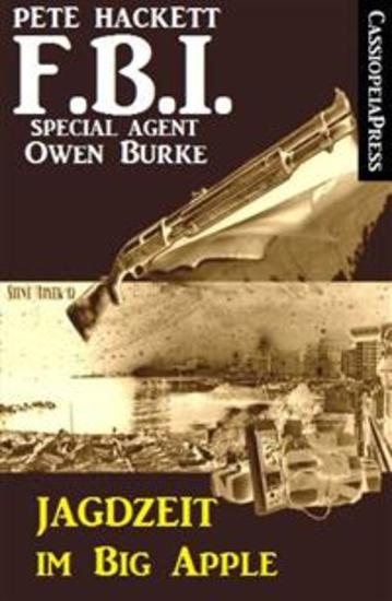 Jagdzeit im Big Apple - FBI Special Agent Owen Burke Cassiopeiapress Krimi - cover