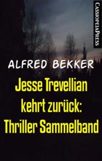Jesse Trevellian kehrt zurück: Thriller Sammelband - Zwei Krimis: Killer ohne Gnade Killer ohne Skrupel: Cassiopeiapress Spannung - cover