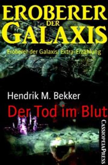 Der Tod im Blut - Eroberer der Galaxis: Extra-Erzählung - cover