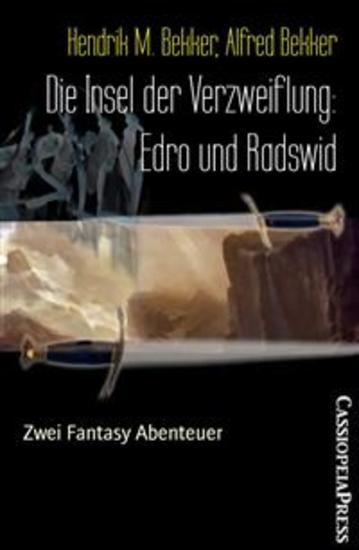 Die Insel der Verzweiflung: Edro und Radswid - Zwei Fantasy Abenteuer - cover