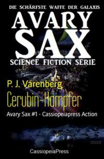 Cerubin-Kämpfer - Avary Sax #1 - Cassiopeiapress Action - cover