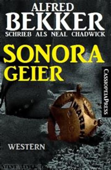 Sonora-Geier: Western - Neal Chadwick Western Edition - cover
