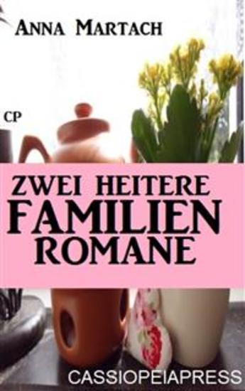 Zwei heitere Familienromane - Hilfe unsere Eltern heiraten Jenny und der neue Vater - Cassiopeiapress Sammelband - cover