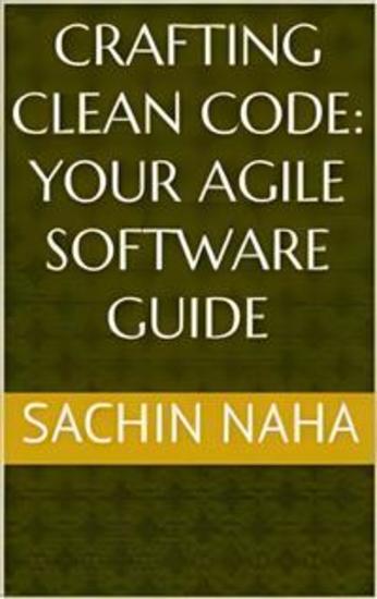 Crafting Clean Code: Your Agile Software Guide - cover