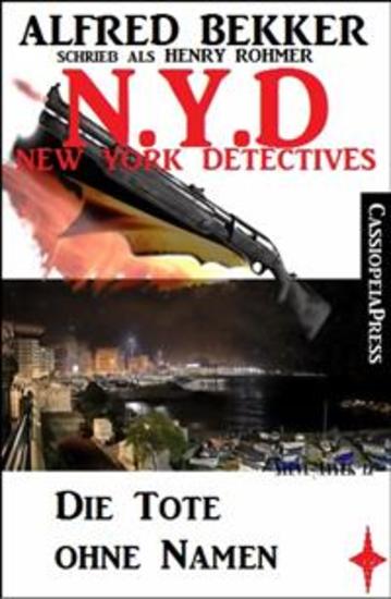 NYD - Die Tote ohne Namen (New York Detectives) - Cassiopeiapress Thriller - cover