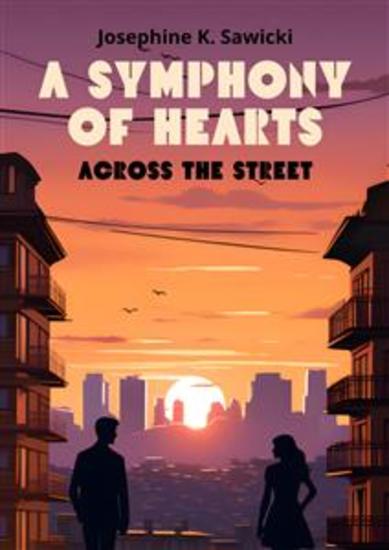 A Symphony of Hearts Across the Street - cover