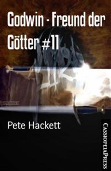 Godwin - Freund der Götter #11 - Godwin - verraten und verkauft: Cassiopeiapress Fantasy Serial - cover