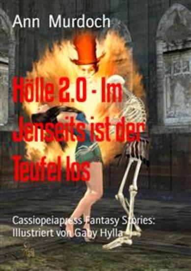 Hölle 20 - Im Jenseits ist der Teufel los - Cassiopeiapress Fantasy Stories: Illustriert von Gaby Hylla - cover