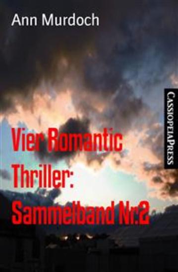 Vier Romantic Thriller: Sammelband Nr2 - Cassiopeiapress Spannung - cover