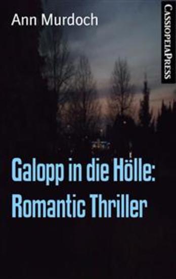 Galopp in die Hölle: Romantic Thriller - Cassiopeiapress Spannung - cover