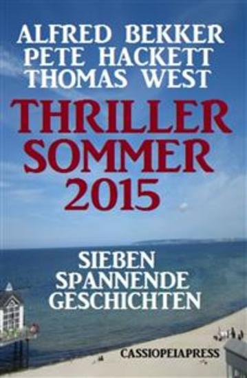 Thriller Sommer 2015: Sieben spannende Geschichten - Cassiopeiapress Spannung - cover