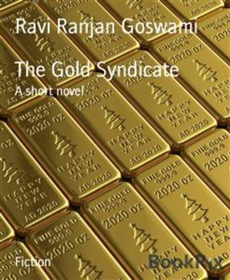 The Gold Syndicate - A short novel - cover