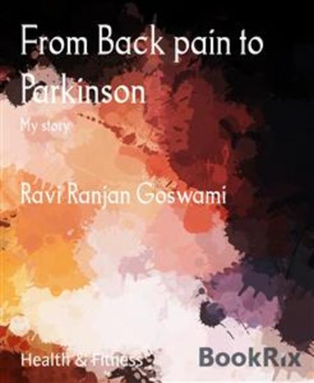 From Back pain to Parkinson - My story - cover