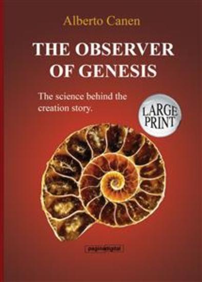 The observer of Genesis The science behind the creation story - From the poetic narrative to a scientific explanation - cover
