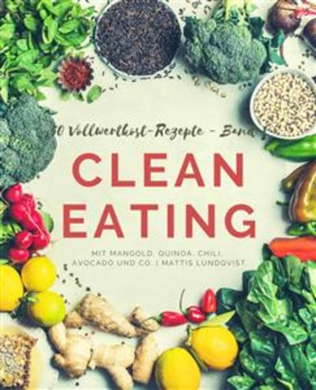 50 Vollwertkost-Rezepte - Band 1 - Clean Eating mit Mangold Quinoa Chili Avocado und Co - cover