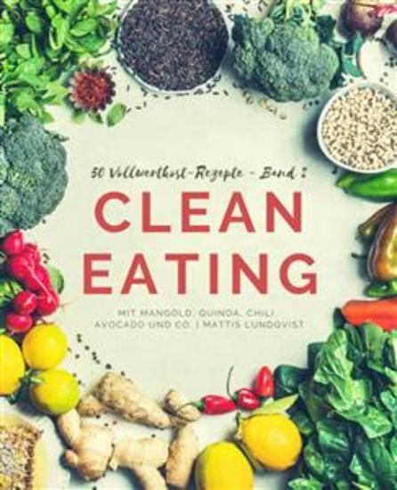 50 Vollwertkost-Rezepte - Band 2 - Clean Eating mit Mangold Quinoa Chili Avocado und Co - cover