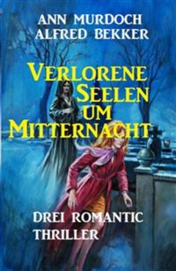 Verlorene Seelen um Mitternacht - Cassiopeiapress Spannung - cover