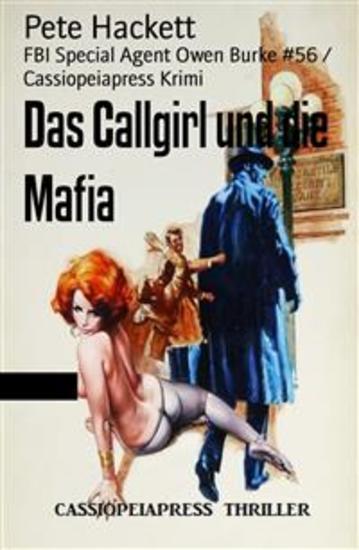 Das Callgirl und die Mafia - FBI Special Agent Owen Burke #56 Cassiopeiapress Krimi - cover