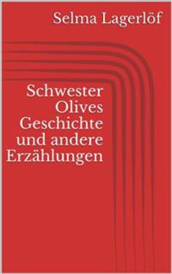 Schwester Olives Geschichte und andere Erzählungen - cover