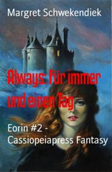 Always: Für immer und einen Tag - Eorin #2 - Cassiopeiapress Fantasy - cover