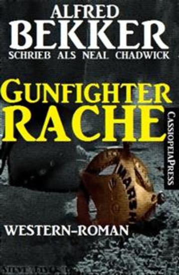 Gunfighter-Rache: Western - Neal Chadwick Western Edition - cover