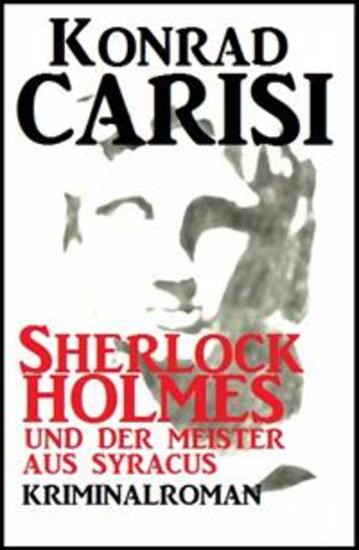 Sherlock Holmes und der Meister aus Syracus - Cassiopeiapress Kriminalroman - cover