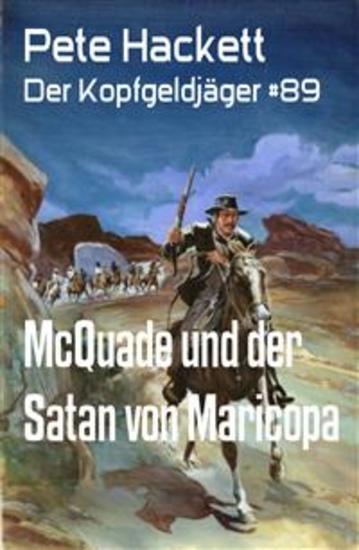McQuade und der Satan von Maricopa - Der Kopfgeldjäger #89 - cover