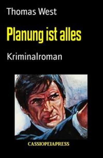 Planung ist alles - Kriminalroman - cover
