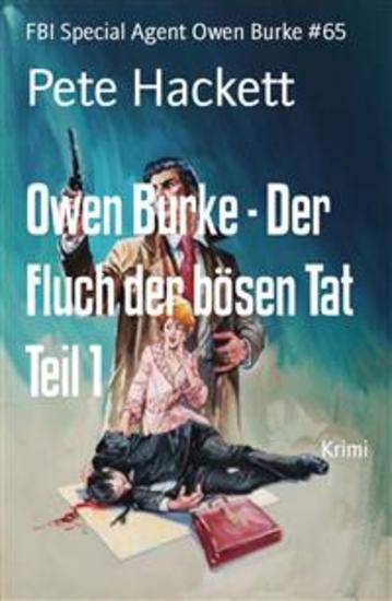 Owen Burke - Der Fluch der bösen Tat Teil 1 - FBI Special Agent Owen Burke #65 - cover