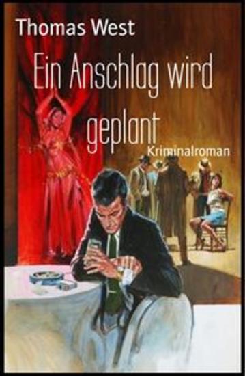 Ein Anschlag wird geplant - Kriminalroman - cover