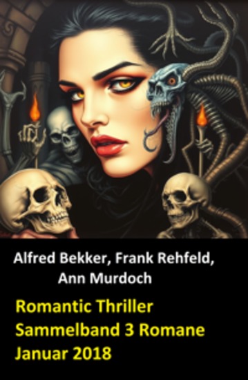 Romantic Thriller Sammelband 3 Romane Januar 2018 - Cassiopeiapress Spannung - cover