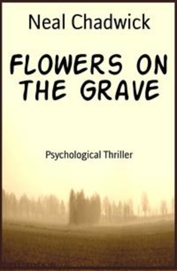 Flowers on the Grave - Psychological Thriller - cover