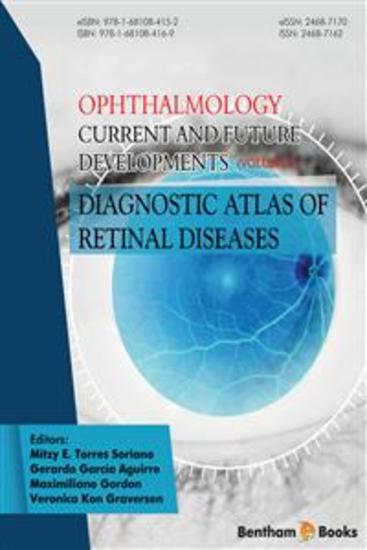 Ophthalmology: Current and Future Developments: Volume 3: Diagnostic Atlas of Retinal Diseases - cover