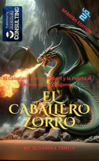 El Caballero Zorro 2 - Robert y la Puerta al Mundo de los Dragones - cover