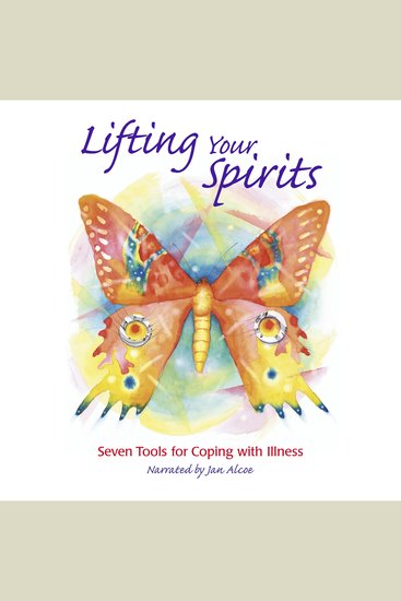 Lifting Your Spirits 7 tools for coping with illness - cover