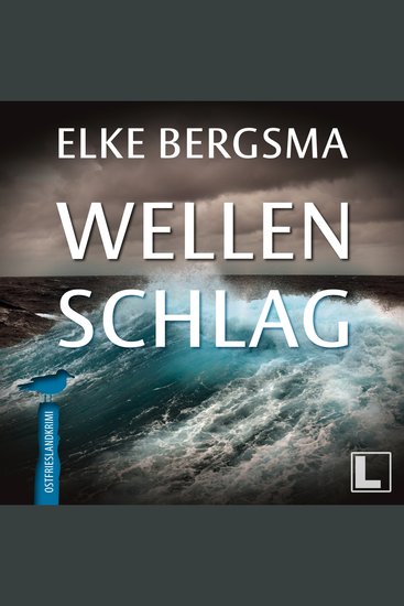 Wellenschlag - Büttner und Hasenkrug ermitteln Band 34 (ungekürzt) - cover