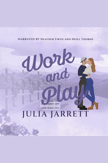 Work and Play - A workplace grumpy sunshine forced proximity romance - cover