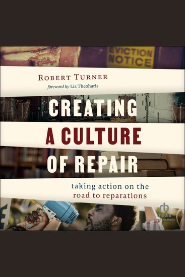 Creating a Culture of Repair - Taking Action on the Road to Reparations - cover