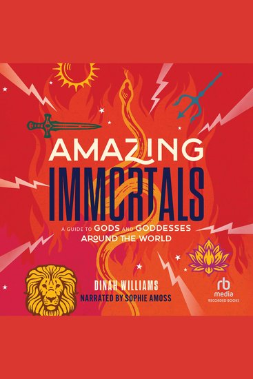 Amazing Immortals - A Guide to Gods and Goddesses Around the World - cover