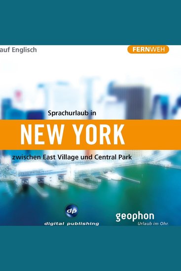 New York Hörbuch auf Englisch - Eine akustische Reise zwischen East Village und Central Park - cover