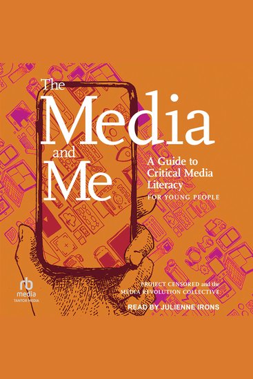 The Media and Me - A Guide to Critical Media Literacy for Young People - cover
