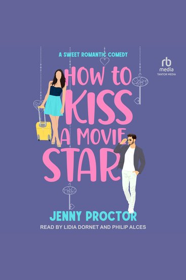 How to Kiss a Movie Star - A Sweet Romantic Comedy - cover