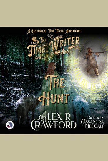 The Time Writer and The Hunt - A Historical Time Travel Adventure - cover