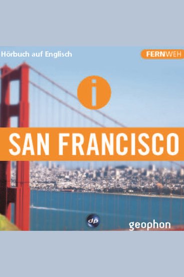 San Francisco Hörbuch auf Englisch - Eine akustische Reise zwischen Golden Gate und Chinatown - cover